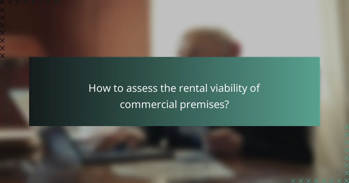 How to assess the rental viability of commercial premises?